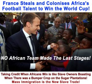 France Colonises African Football Talent to Win World Cup – NO African Nation Made it to the last Stages!