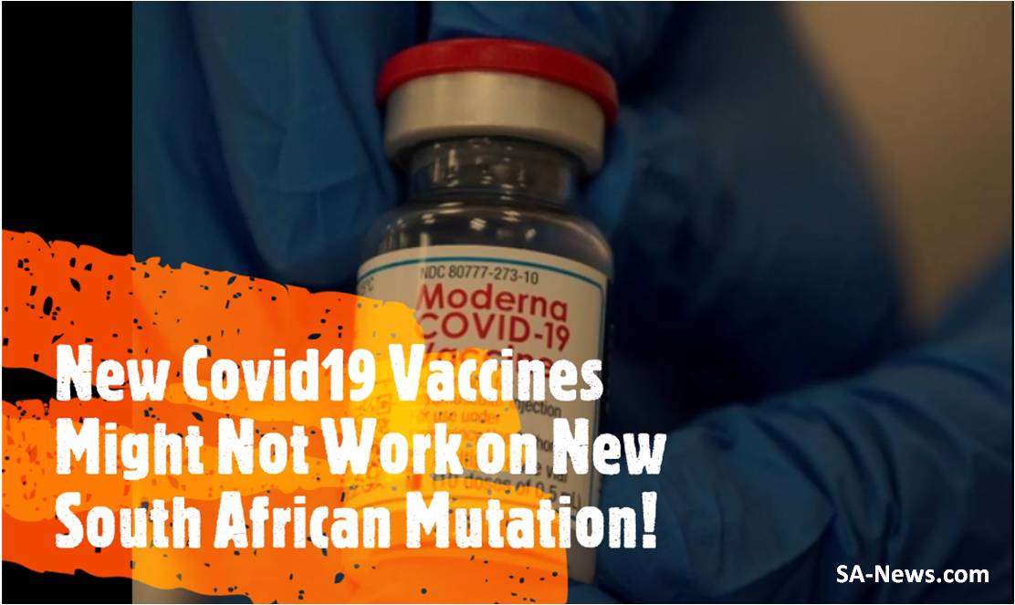 VIDEO: Scientists Are Concerned New Covid19 Vaccines Might Not Work Against New South African Mutation of Covid19!