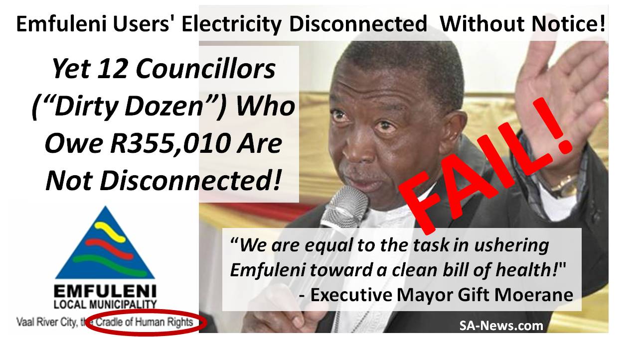 Emfuleni Users’ Electricity Disconnected  Without Notice While 12 Councillors Who Owe R355,010 Are Not Disconnected!